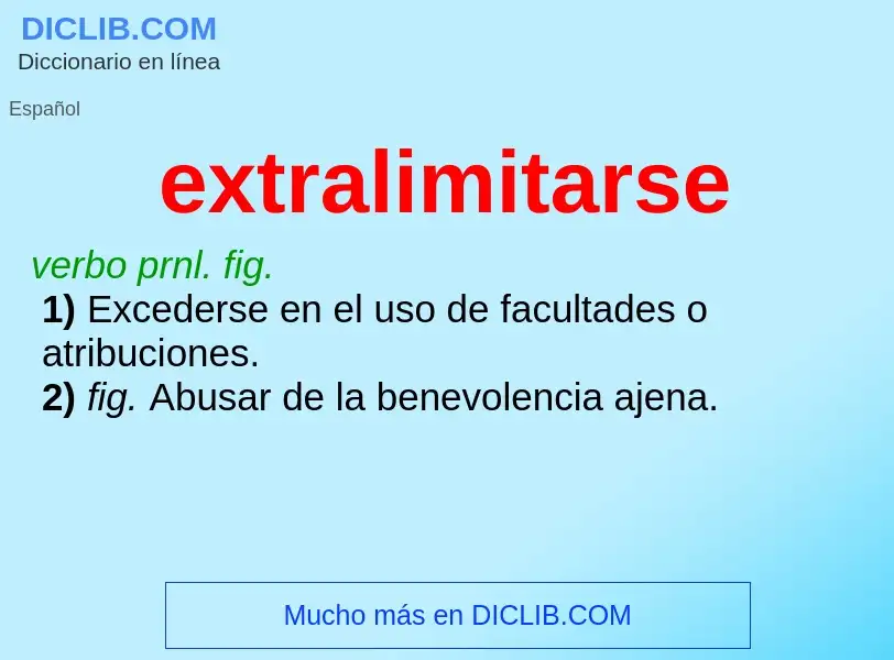 O que é extralimitarse - definição, significado, conceito