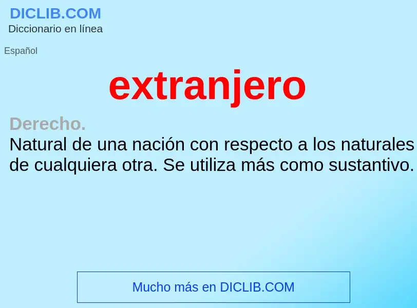 Wat is extranjero - definition