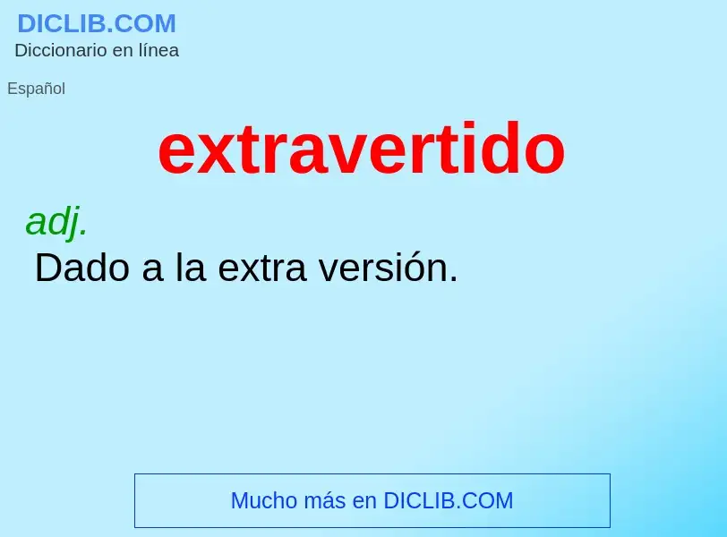 What is extravertido - definition