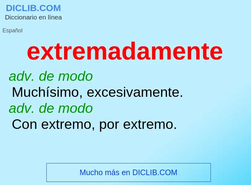 What is extremadamente - meaning and definition