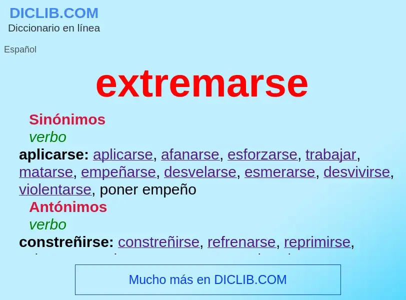 O que é extremarse - definição, significado, conceito