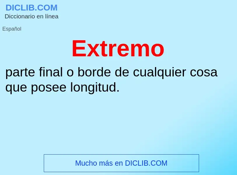 ¿Qué es Extremo? - significado y definición