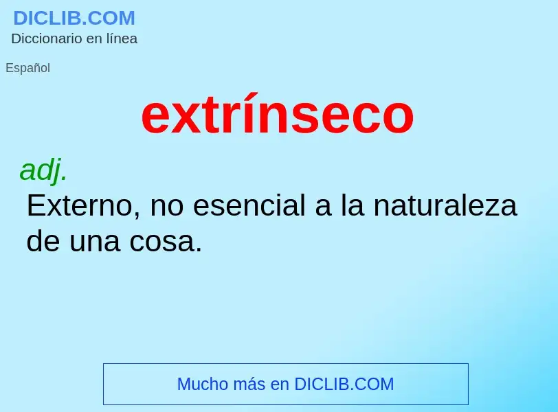 Wat is extrínseco - definition