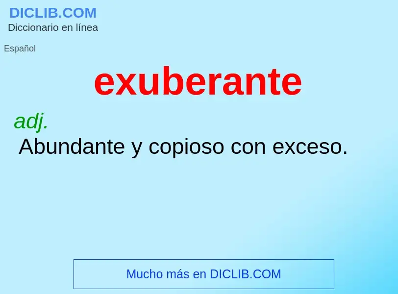 ¿Qué es exuberante? - significado y definición