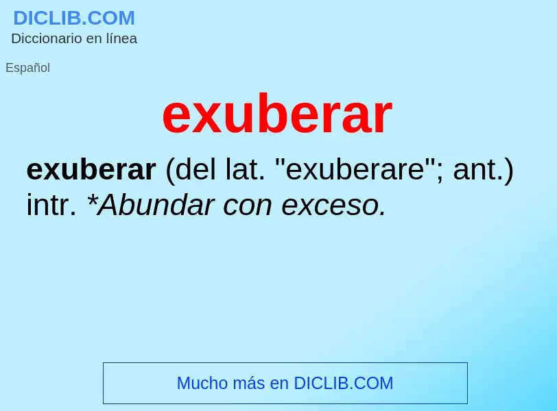 Wat is exuberar - definition