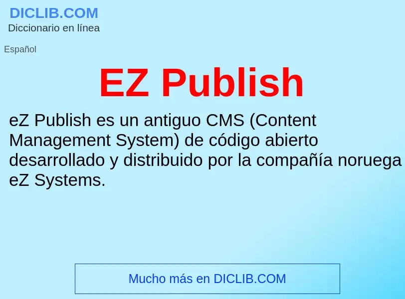 Что такое EZ Publish - определение