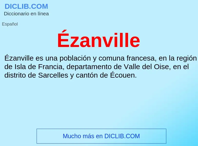 ¿Qué es Ézanville? - significado y definición