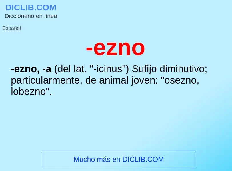 O que é -ezno - definição, significado, conceito