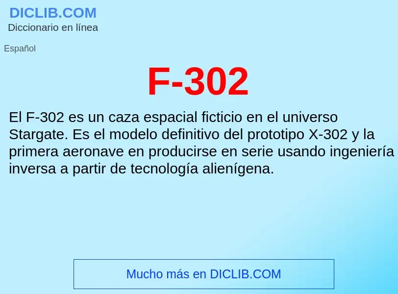 O que é F-302 - definição, significado, conceito