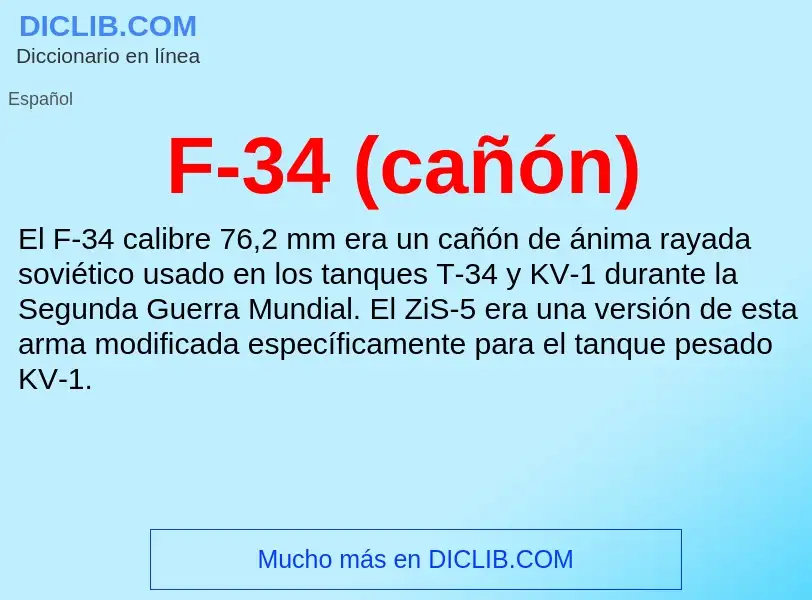 O que é F-34 (cañón) - definição, significado, conceito