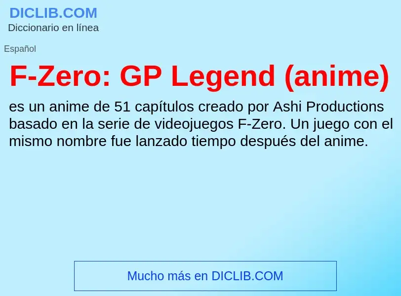 O que é F-Zero: GP Legend (anime) - definição, significado, conceito