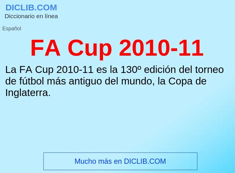 O que é FA Cup 2010-11 - definição, significado, conceito