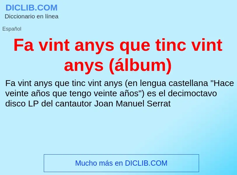 Che cos'è Fa vint anys que tinc vint anys (álbum) - definizione