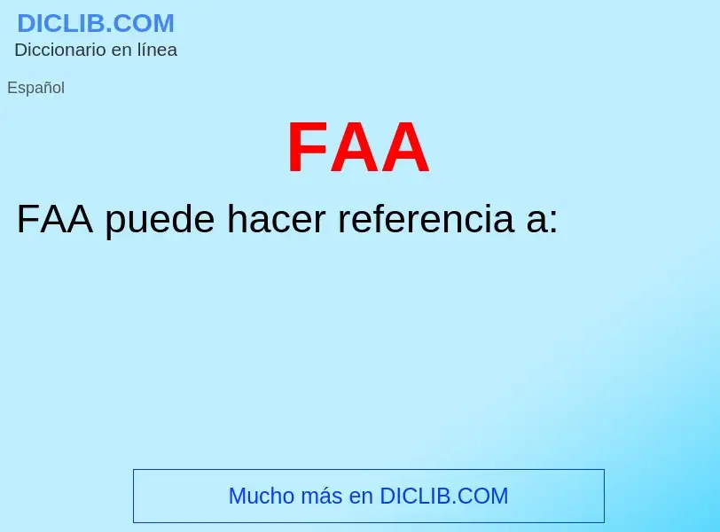 ¿Qué es FAA? - significado y definición