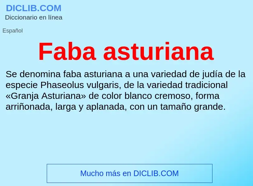 ¿Qué es Faba asturiana? - significado y definición