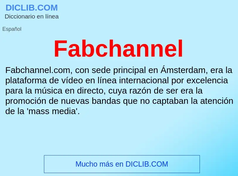 ¿Qué es Fabchannel? - significado y definición