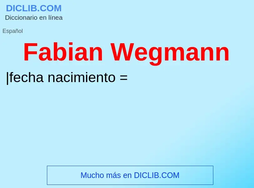 Che cos'è Fabian Wegmann - definizione