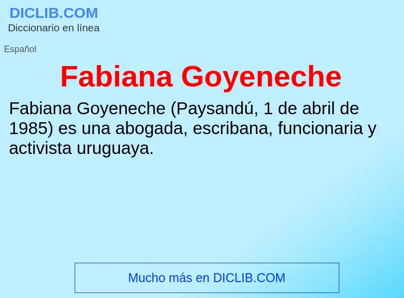 Qu'est-ce que Fabiana Goyeneche - définition