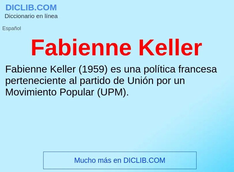 Qu'est-ce que Fabienne Keller - définition