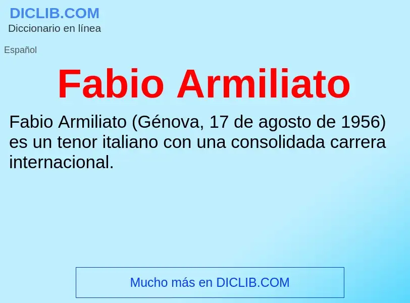 Che cos'è Fabio Armiliato - definizione