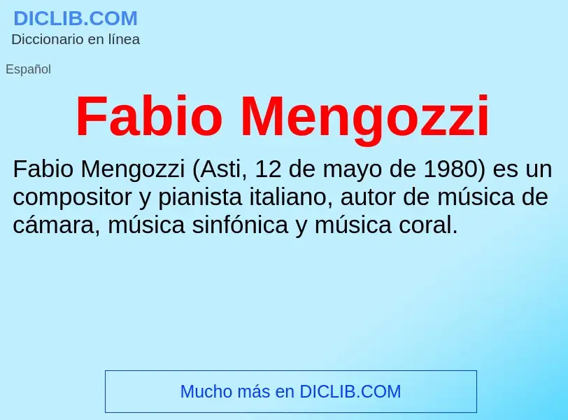 Che cos'è Fabio Mengozzi - definizione