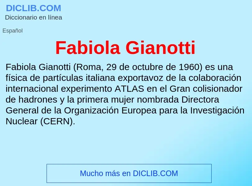 Che cos'è Fabiola Gianotti - definizione