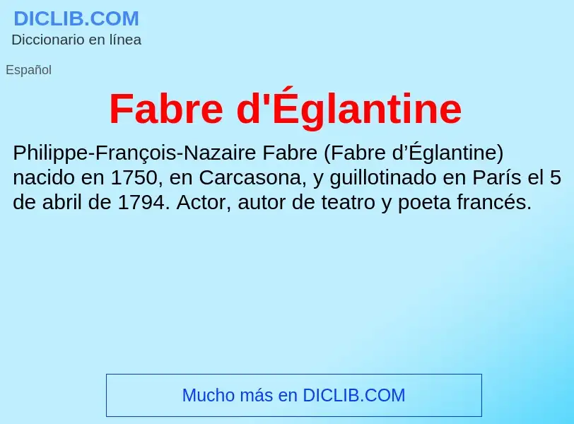 Che cos'è Fabre d'Églantine - definizione