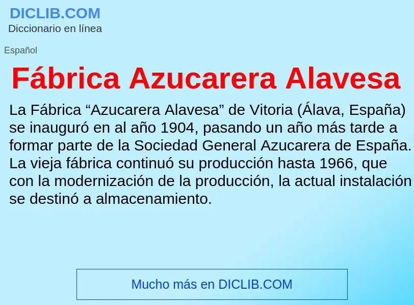 ¿Qué es Fábrica Azucarera Alavesa? - significado y definición