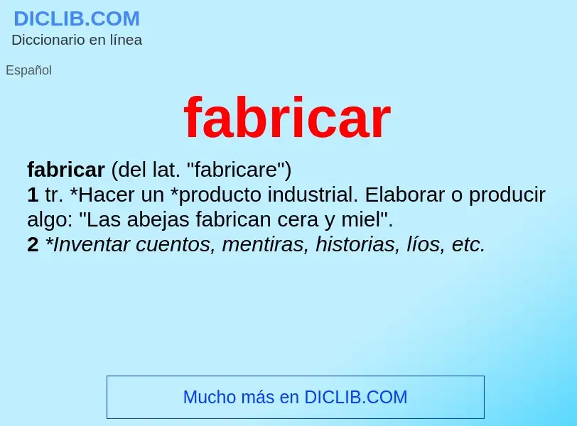 Was ist fabricar - Definition