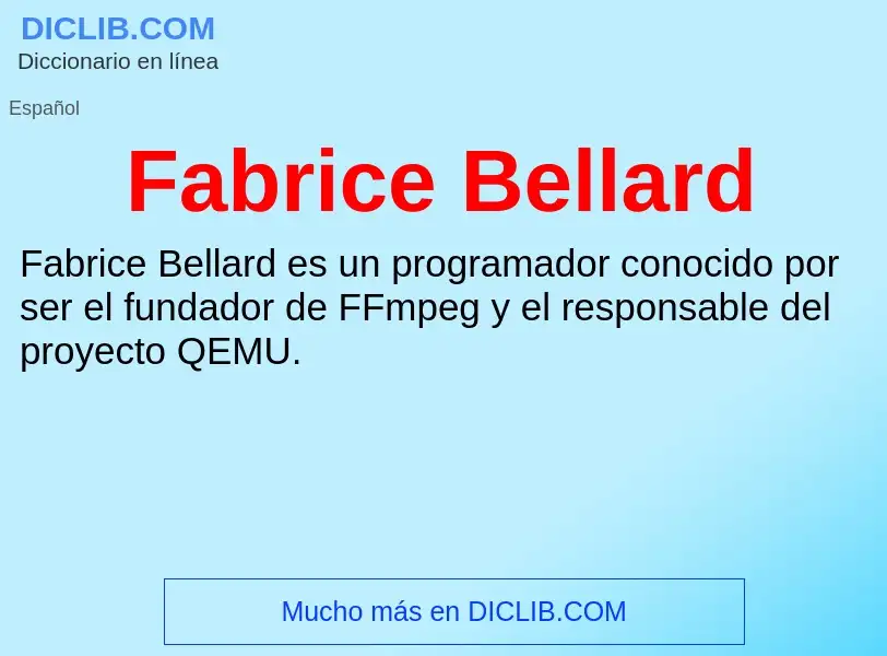 Che cos'è Fabrice Bellard - definizione