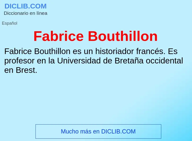 Che cos'è Fabrice Bouthillon - definizione