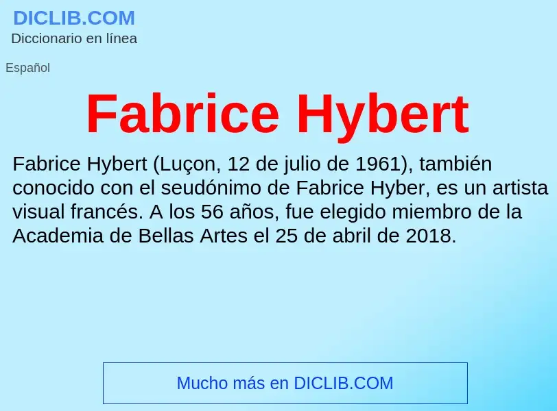 Che cos'è Fabrice Hybert - definizione