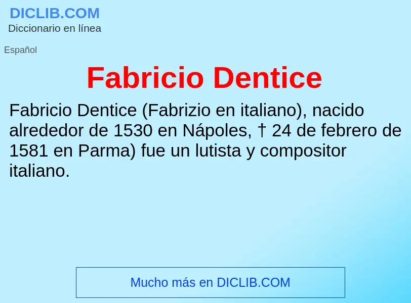 Che cos'è Fabricio Dentice - definizione