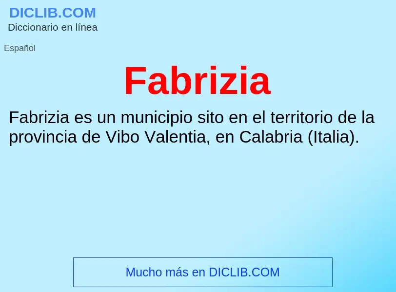 Che cos'è Fabrizia - definizione