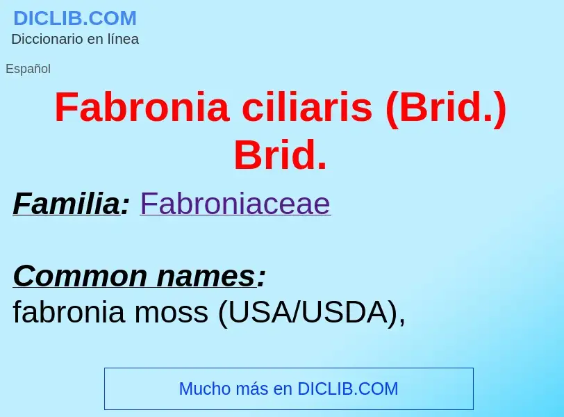 Che cos'è Fabronia ciliaris (Brid.) Brid. - definizione