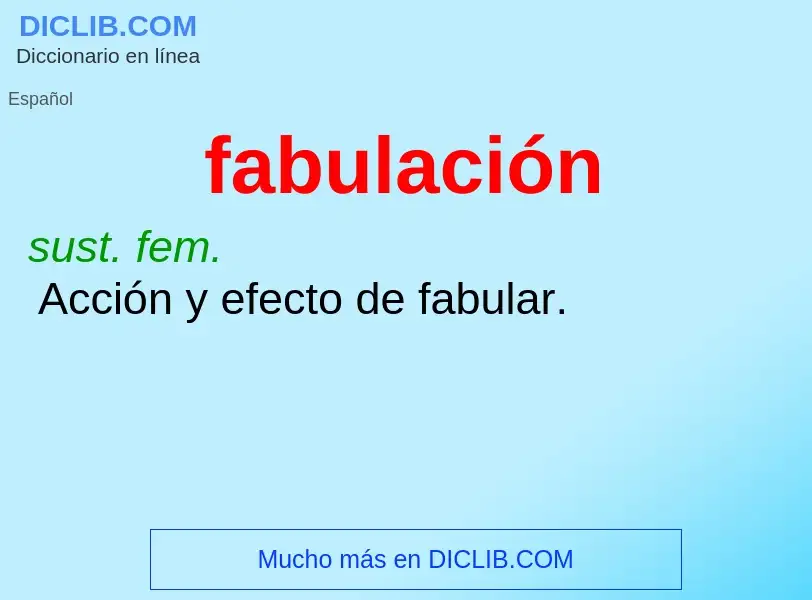 What is fabulación - definition