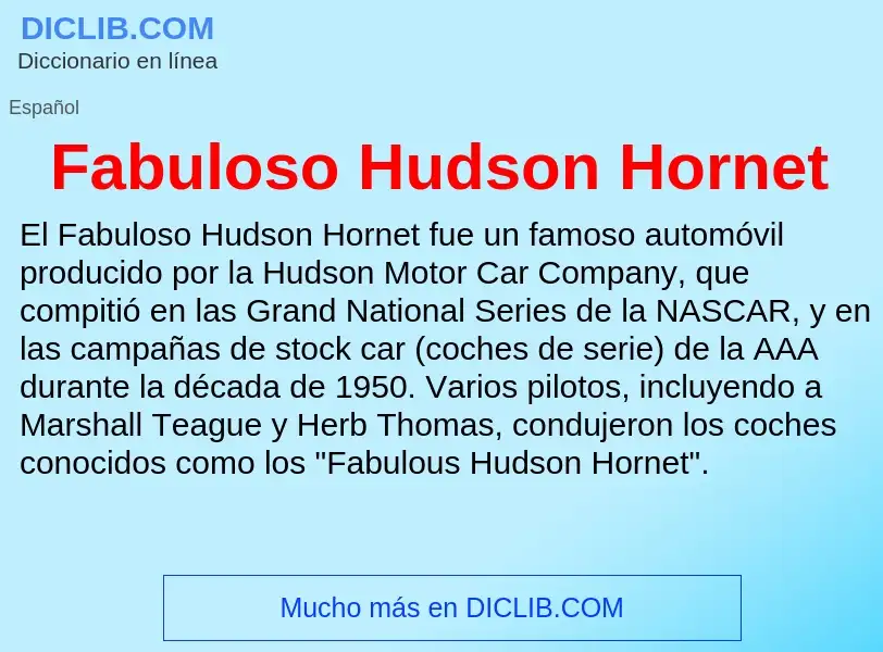 Che cos'è Fabuloso Hudson Hornet - definizione