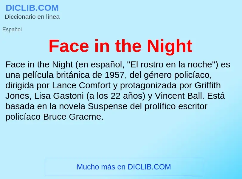 Che cos'è Face in the Night - definizione