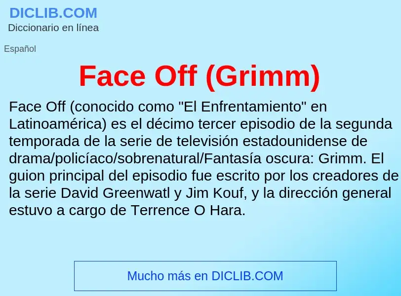 Che cos'è Face Off (Grimm) - definizione