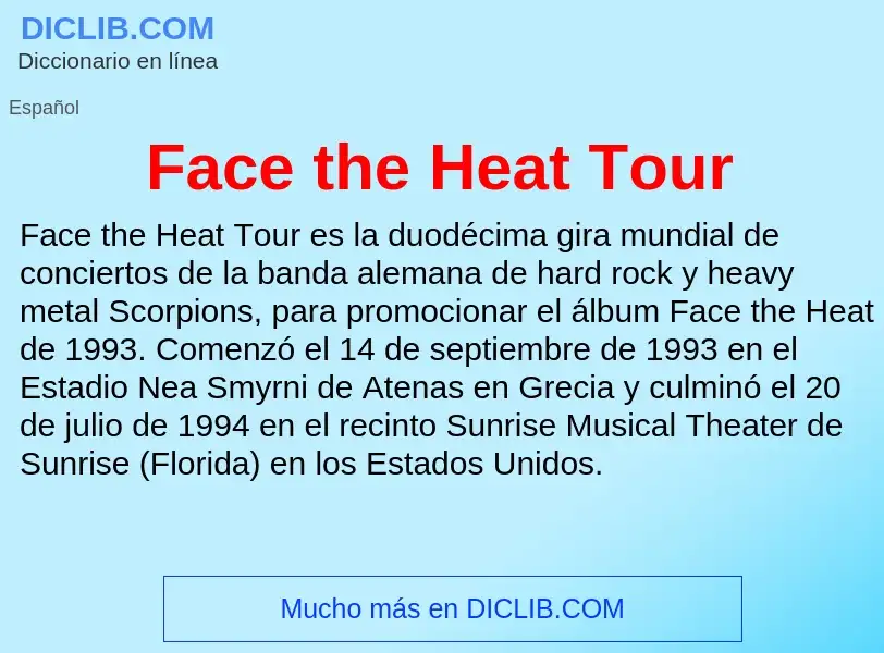 Che cos'è Face the Heat Tour - definizione