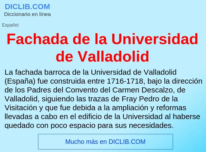 Che cos'è Fachada de la Universidad de Valladolid - definizione