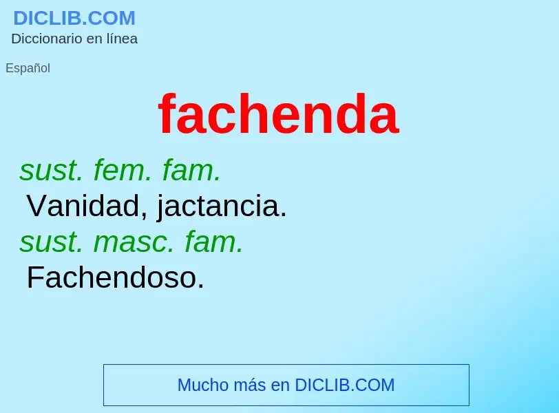 O que é fachenda - definição, significado, conceito