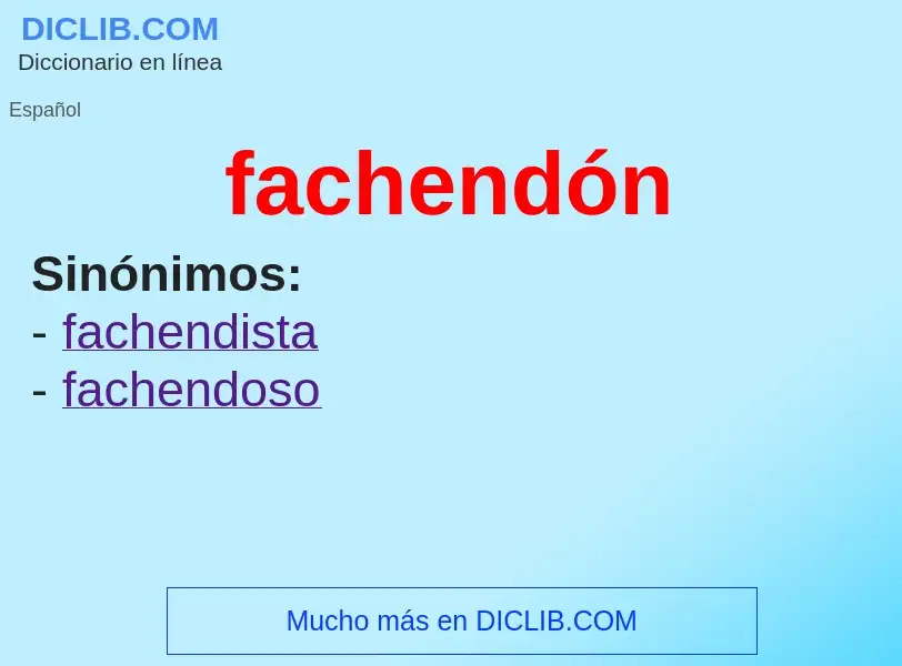 What is fachendón - definition