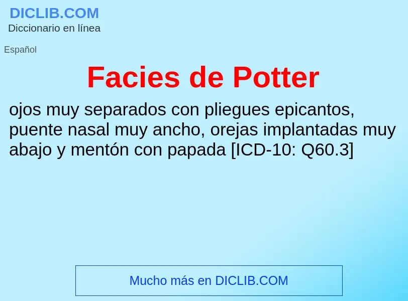 Che cos'è Facies de Potter - definizione