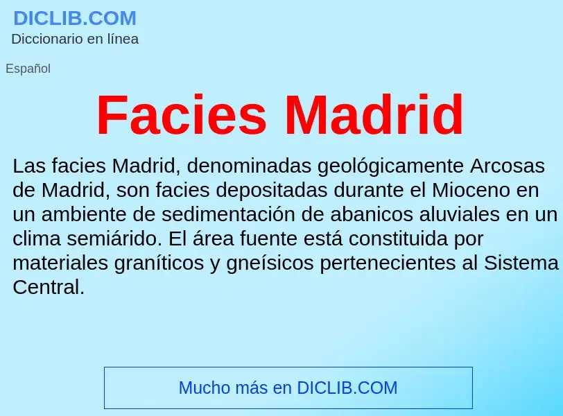 Che cos'è Facies Madrid - definizione