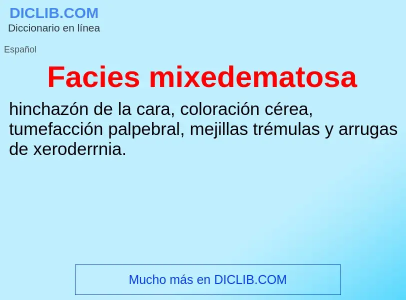 Che cos'è Facies mixedematosa - definizione