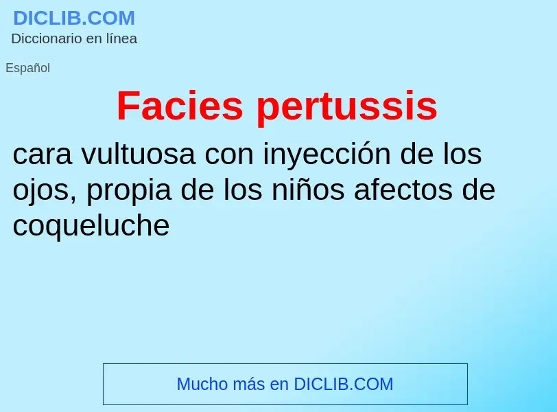 Che cos'è Facies pertussis - definizione