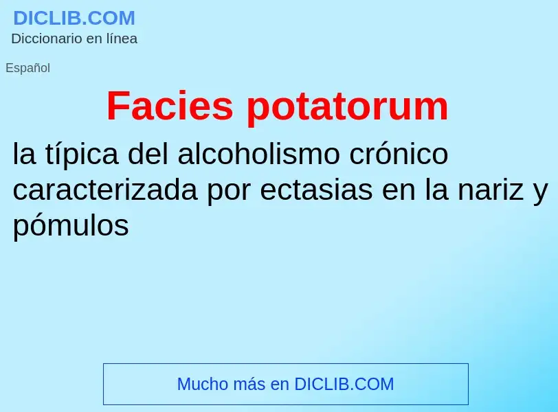 Che cos'è Facies potatorum - definizione