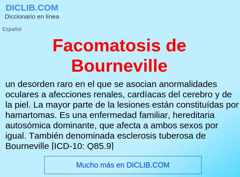 Che cos'è Facomatosis de Bourneville - definizione