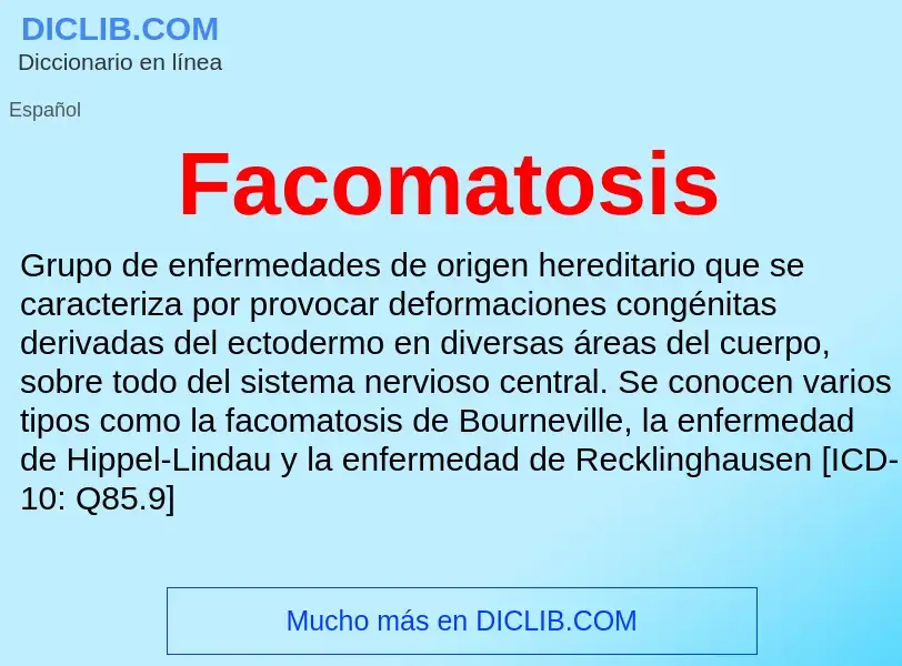 Che cos'è Facomatosis - definizione